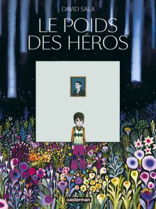 Le poid des héros
